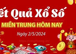 Trực Tiếp Xổ Số Miền Trung Ngày Hôm Nay